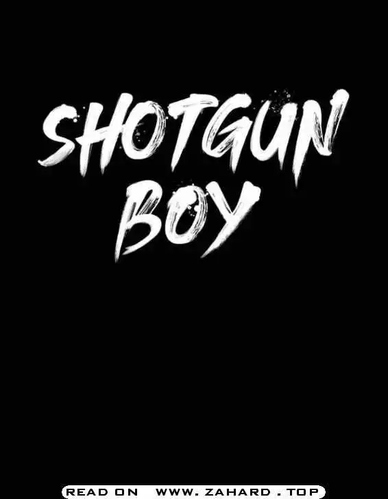 Shotgun Boy Chapter 35 40